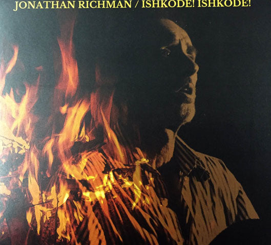 JONATHAN RICHMAN (ジョナサン・リッチマン) - Ishkode! Ishkode! (US 限定見開き紙ジャケ CD / New)