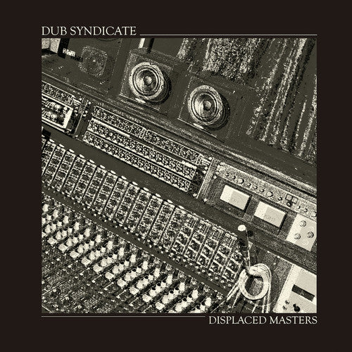 DUB SYNDICATE, THE (ダブ・シンジケート)  - Displaced Masters (UK Limited LP/NEW)