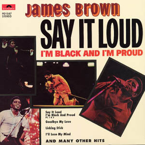 JAMES BROWN - Say It Loud (I’m Black & I’m Proud) (US Ltd.Reissue LP/New)