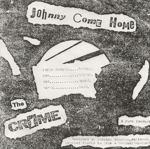 CRIME (クライム)  - Johnny Come Home (EU 限定リプロ再発 7"「廃盤 New」)
