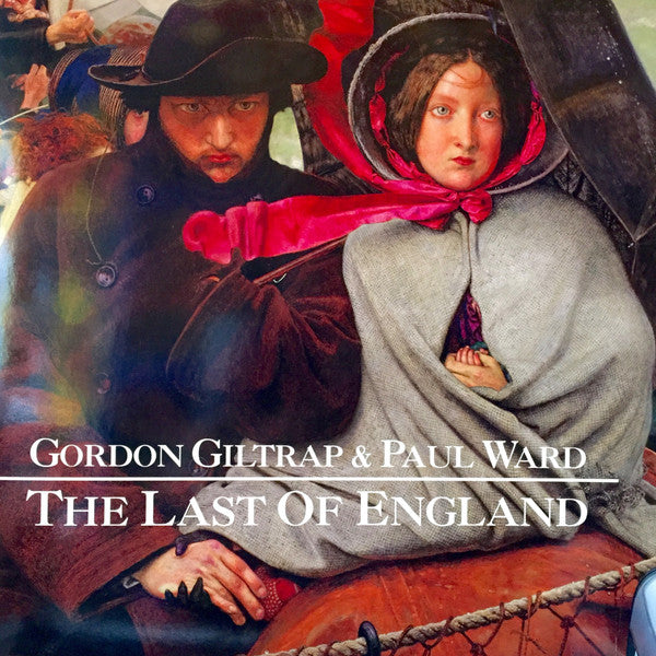 GORDON GILTRAP & PAUL WARD (ゴードン・ギルトラップ＆ポール・ワード)  - The Last Of England (UK 500枚限定リリース・オレンジヴァイナル LP/NEW)