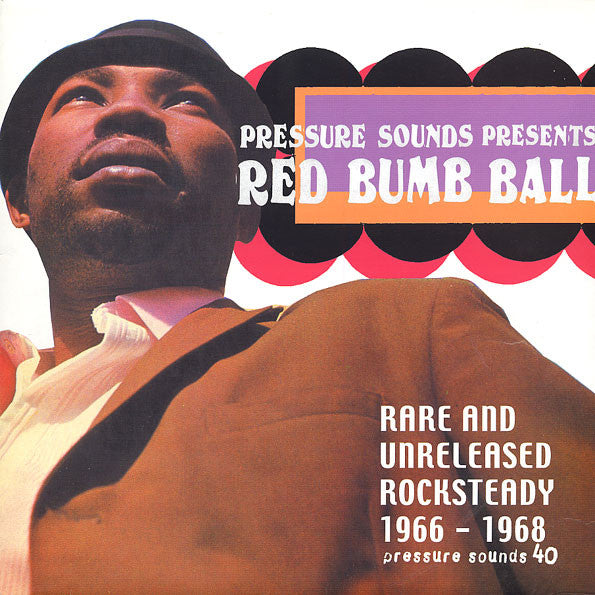 V.A. - Red Bumb Ball - Rare And Unrelease Rocksteady 1966-1968 (UK Ltd.Reissue LP)