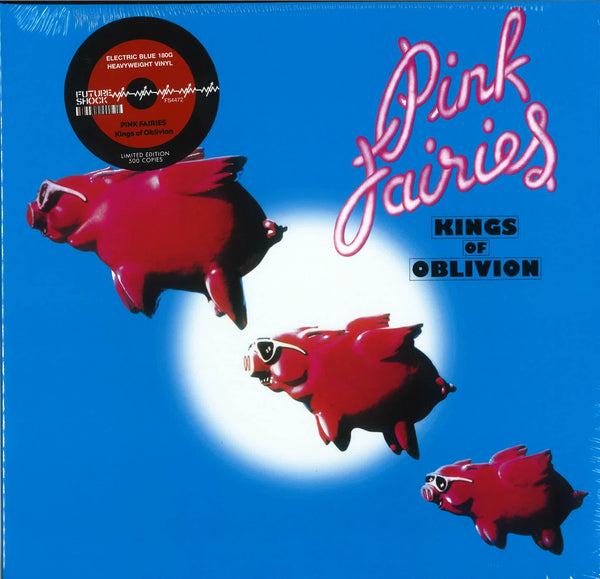 PINK FAIRIES (ピンク・フェアリーズ)  - Kings Of Oblivion (EU 500 Ltd.Reissue 180g Blue Vinyl LP/New)