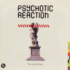 PSYCHOTIC REACTION (サイコティック・リアクション)  - The Light Sleeper (日本 タイムボム  限定「ボーナス・エンハスト映像付き」 CD / New)’07年デビューアルバム 残少！