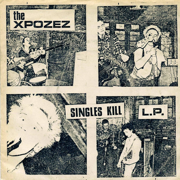 XPOZEZ, THE (ジ・エクスポゼッツ) - Singles Kill L.P. (Spain Orig.LP / New)