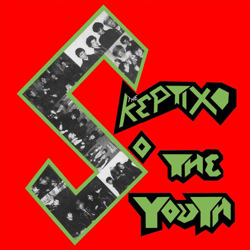 SKEPTIX, THE (ザ・スケプティックス) - ...So The Youth (US Reissue LP+Poster / New)