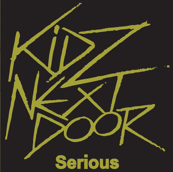KIDZ NEXT DOOR (キッズ・ネクスト・ドア) - Serious (Portugal Ltd.7" / New)