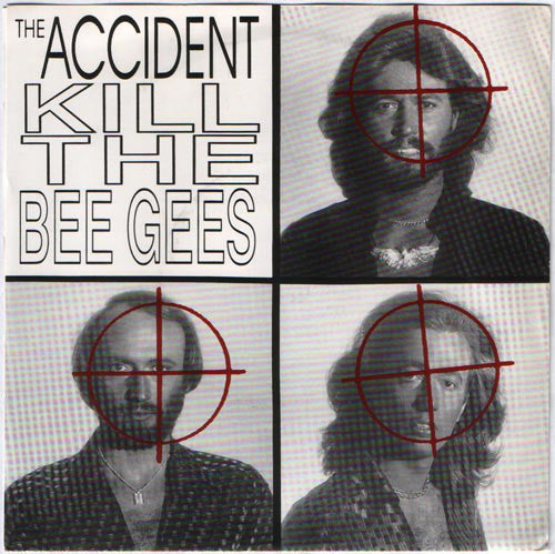 ACCIDENT, THE (ジ・アクシデント) - Kill The Bee Gees (US 1,000 Ltd.Numbered Re 7" / New)