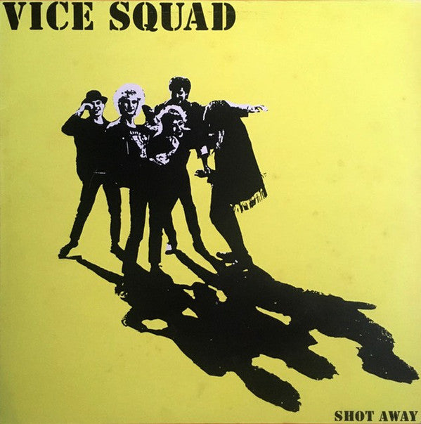 VICE SQUAD (ヴァイス・スクワッド)  - Shot Away (US 350 Limited Reissue LP / New)