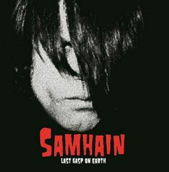 SAMHAIN (サムヘイン) - Last Gasp On Earth (German 限定再発「ブラックヴァイナル」LP / New) レアトラックコンピ !