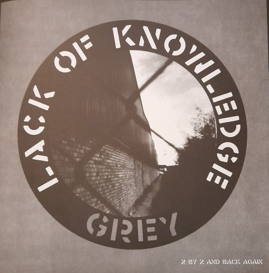 LACK OF KNOWLEDGE (ラック・オブ・ノウリッジ) - Grey (UK Ltd.Reissue 12"/ New)