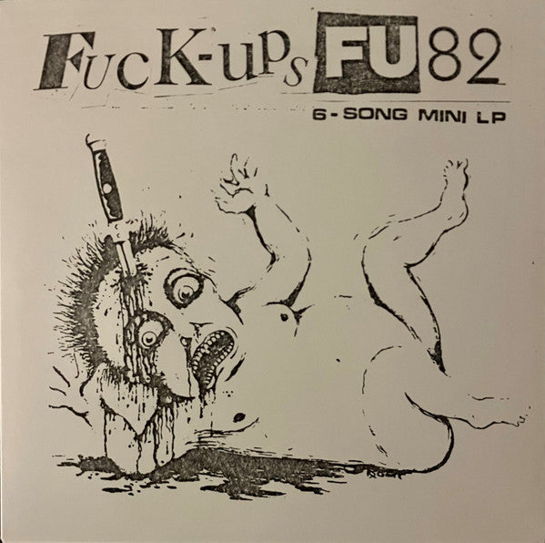 FUCK-UPS, THE (ザ・ファック・アップス) - FU82 (US 限定再発イエローヴァイナル 7"EP+Stabbed Baby CVR/ New)
