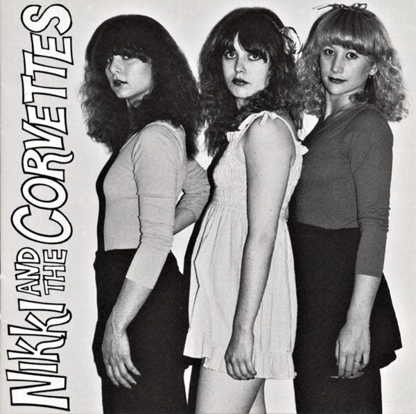 NIKKI AND THE CORVETTES - S.T. (US Reissue CD / New)