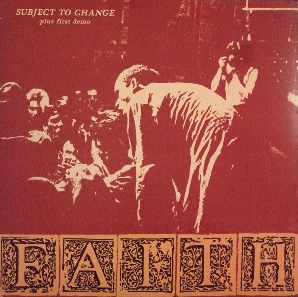 FAITH, THE (ザ・フェイス) - Subject To Change Plus First Demo (US 限定プレス LP/ New)