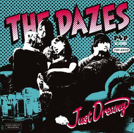 DAZES, THE (ザ・デイジーズ) - Just Dreamy (Japan Ltd.CD / New)