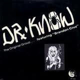 DR. KNOW (ドクター・ノウ) - The Original Group : feat. Brandon Cruz (US 限定プレス再発 LP / New)