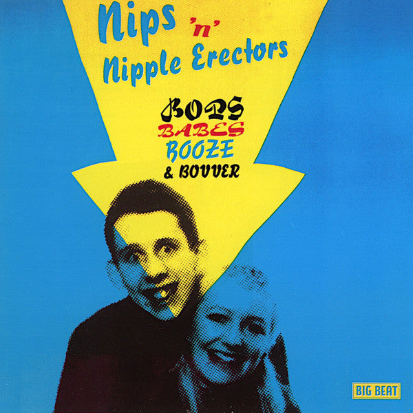 NIPS ’N’ NIPPLE ERECTORS (ニップス & ニップル・エレクターズ) - Bops, Babes, Booze & Bovver  (UK 限定プレス再発 LP/ New)