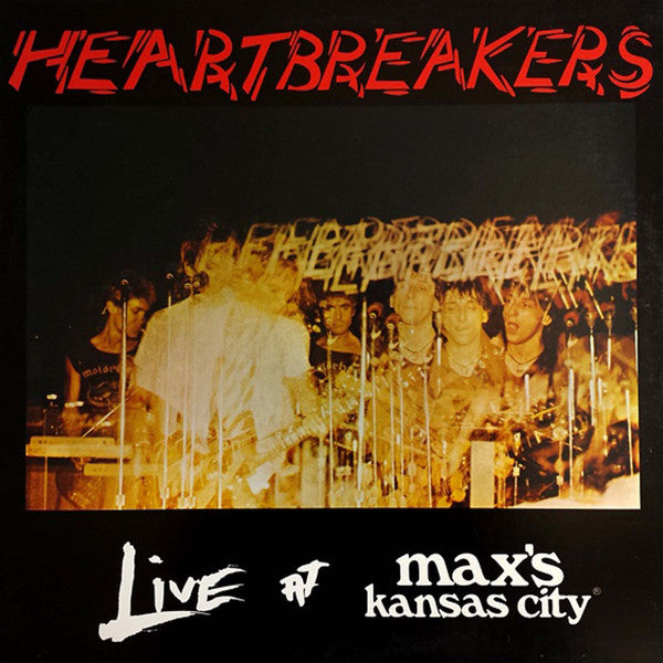 JOHNNY THUNDERS AND THE HEARTBREAKERS (ジョニー・サンダース & ザ・ハートブレイカーズ) - Live At Max's Kansas City (US 限定再発 LP / New)