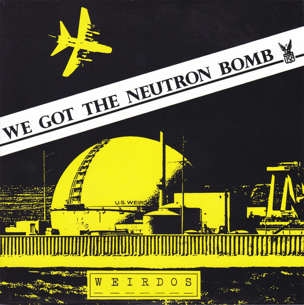 WEIRDOS, THE (ジ・ウィアードズ) - We Got The Neutron Bomb (Spain Reissue 7" / New)