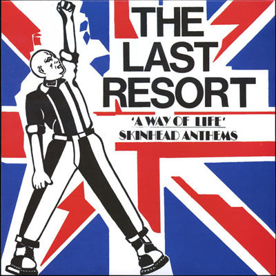 LAST RESORT, THE (ザ・ラスト・リゾート) - A Way Of Life Skinhead Anthems (Italy 500 Ltd.Reissu LP / New)