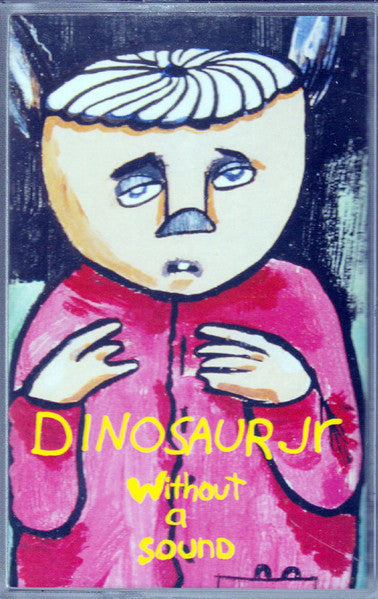 DINOSAUR Jr. (ダイナソーJr)  - Without A Sound (Italy 限定再発イエロー Cassette/NEW)