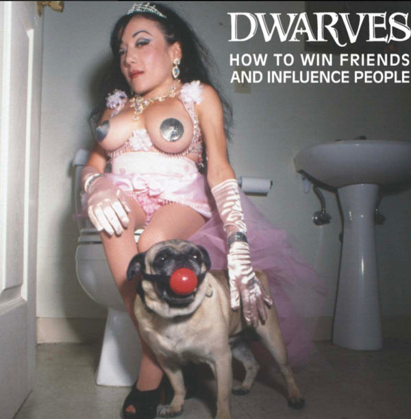 DWARVES (ドワーヴス)  - How To Win Friends And Influence People (US Ltd.Reissue LP / New)
