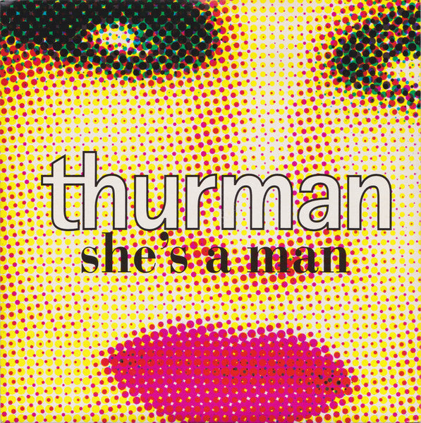 THURMAN (サーマン)  - She's A Man +2 (UK Limited Yellow Vinyl 7"/廃盤 NEW)