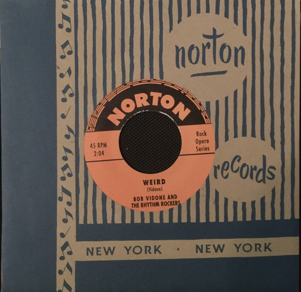 BOB VIDONE & RHYTHM ROCKERS (ボブ・ヴィドーン＆リズムロッカーズ)  - Weird (US 限定再発 7"+カンパニー・スリーブ/New)