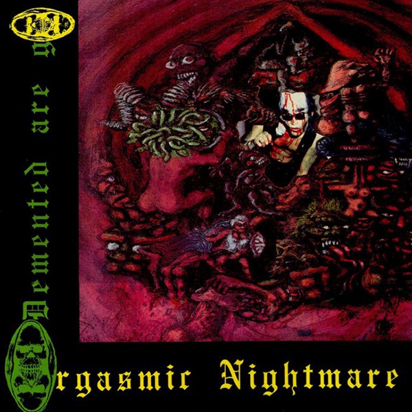 DEMENTED ARE GO (ディメンテッド・アー・ゴー)  - Orgasmic Nightmare (Dutch Ltd.Reissue Green Vinyl LP/NEW)