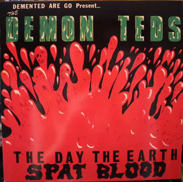 DEMENTED ARE GO (ディメンテッド・アー・ゴー)  - The Day The Earth Spat Blood (Dutch Ltd.Reissue Green Vinyl MLP/NEW)