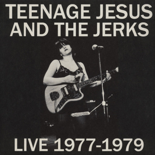TEENAGE JESUS & THE JERKS (ティーンエイジ・ジーザス・アンド・ザ・ジャークス)  - Live 1977-1979 (US 500枚限定復刻再発ホワイトヴァイナル LP/NEW)