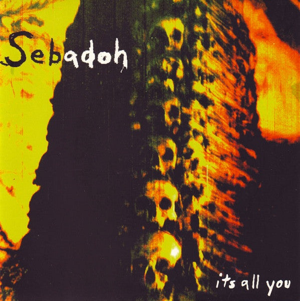 SEBADOH (セバドー)  - It's All You (UK Limited 7"/廃盤 NEW)