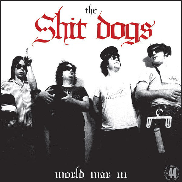 SHIT DOGS, THE (ザ・シット・ドッグス)  - Workd War III (Italy Limited LP / New)