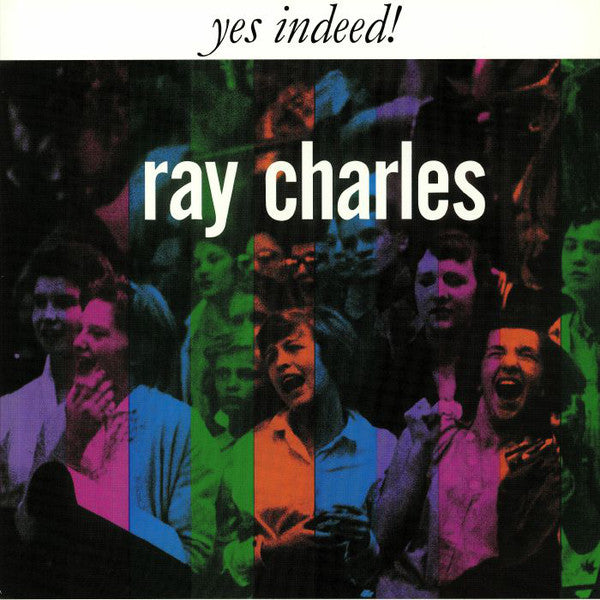 RAY CHARLES (レイ・チャールズ)  - Yes Indeed !  (EU 500 Limited Reissue LP/New)