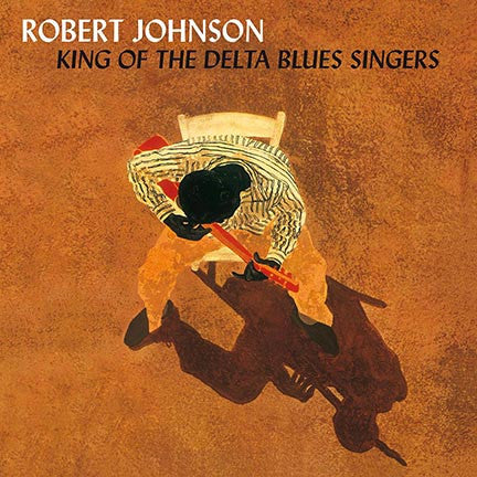 ROBERT JOHNSON (ロバート・ジョンソン)  - King Of The Delta Blues Singers (EU 限定復刻再発「HQ＝高音質」180g 2xLP/New) 1936〜37年25〜26歳時の録音セッション編集シリーズ2作の合体再発！