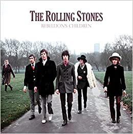 ROLLING STONES (ローリング・ストーンズ)  - Rebellion’s Children (UK Ltd.Hard Cover Book/New)