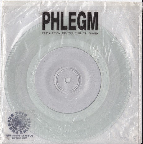 PHLEGM (フレム)  - Pissa Pissa And The Cunt Is Jammed (OZ 300 imited Clear Vinyl 7"+Numbered PVC/New 廃盤) 残少！