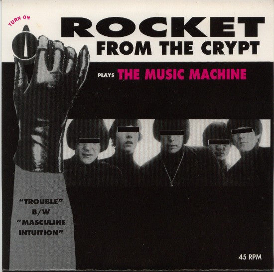 ROCKET FROM THE CRYPT (ロケット・フロム・ザ・クリプト)  - Plays The Music Machine (US Ltd.Reissue 7"/NEW 廃盤)