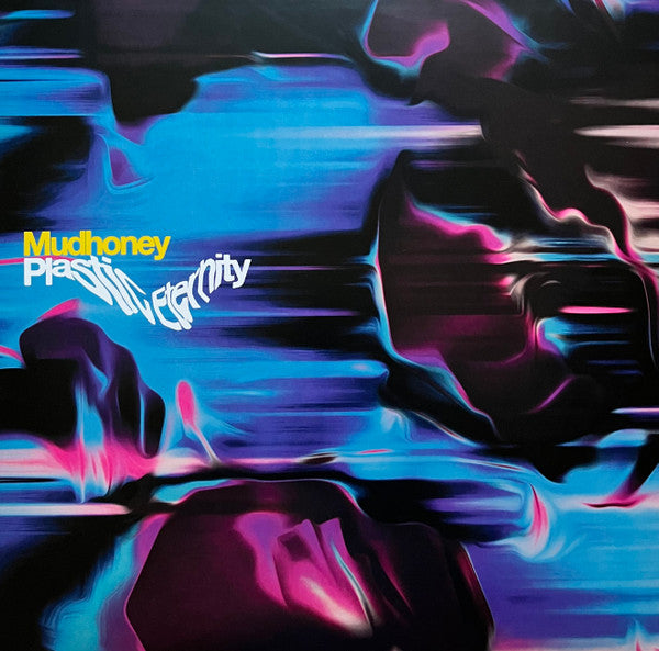 MUDHONEY (マッドハニー)  - Plastic Eternity (EU 限定リリース LP/NEW)