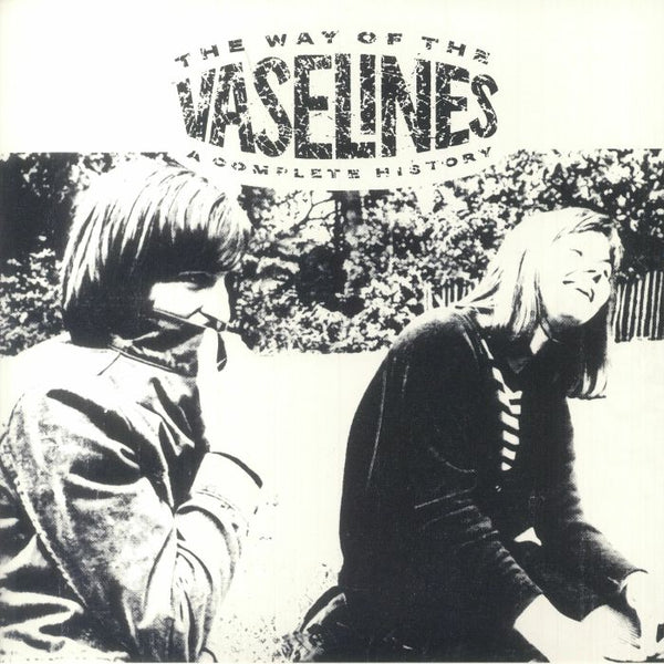 VASELINES, THE (ザ・ヴァセリンズ)  - The Way Of The Vaselines (UK 限定復刻リマスター再発 2xLP/NEW)