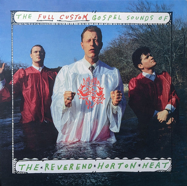 REVEREND HORTON HEAT (レヴァレント・ホートン・ヒート)  - The Full-Custom Gospel Sounds Of (US 限定復刻再発 LP/NEW)