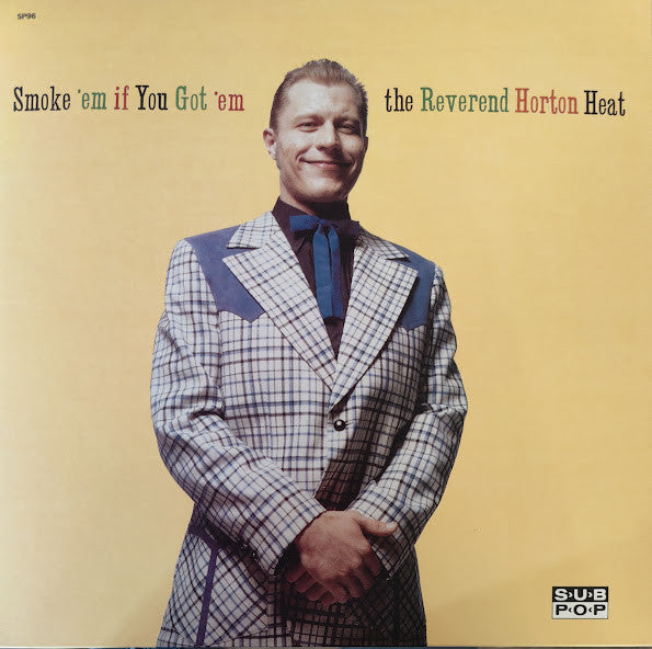 REVEREND HORTON HEAT (レヴァレント・ホートン・ヒート)  - Smoke 'Em If You Got 'Em (US 限定復刻再発 LP/NEW)