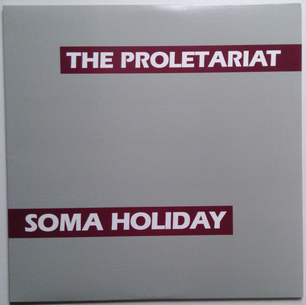 PROLETARIAT, THE (ザ・プロレタリアート)  - Soma Holiday (US Ltd.Reissue LP/ New)
