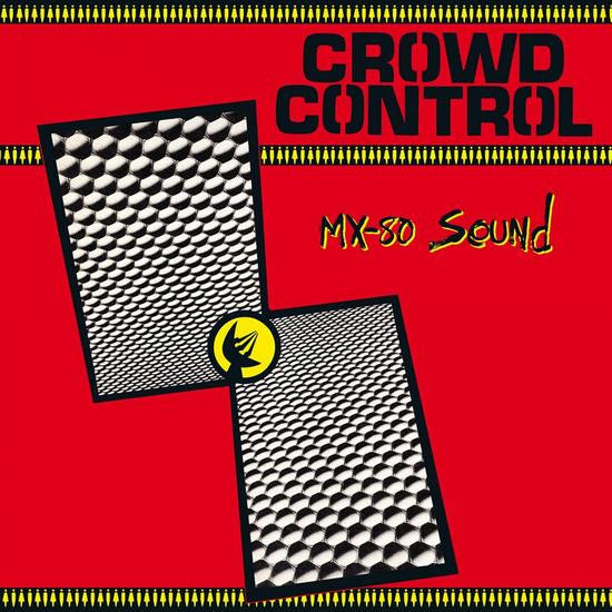 MX-80 SOUND (MX-80 サウンド)  - Crowd Control (US 限定再発 LP「廃盤 New」)