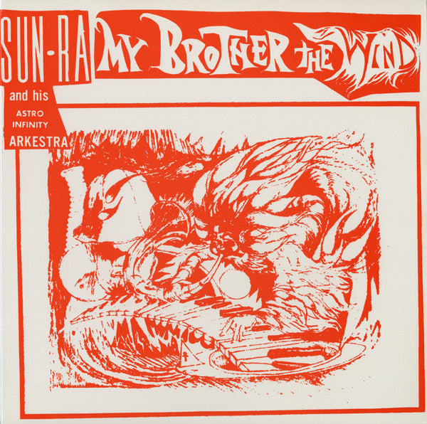 SUN RA & His Astro Infinity Arkestra (サン・ラ & ヒズ・アストロ・インフィニティ・アーケストラ)  - My Brother The Wind, Vol II (US Ltd.Reissue LP/New)