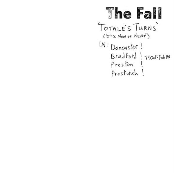 FALL, THE (ザ・フォール)  - Totale's Turns - It's Now Or Never (US Limited Reissue LP/NEW)