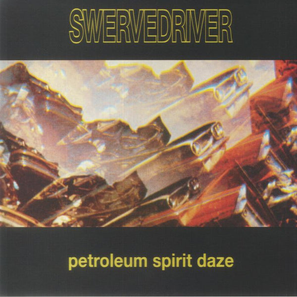 SWERVEDRIVER (スワーヴドライヴァー)  - Petroleum Spirit Daze (UK 限定リリース・ゴールドヴァイナル 12"/NEW)
