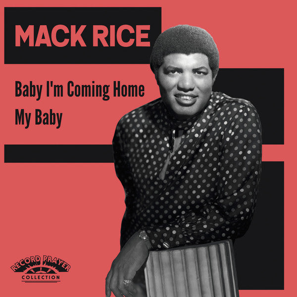 MACK RICE (（サー）マック・ライス)  - Baby I'm Coming Home / My Baby (Spain Ltd.Red Vinyl 7"+PS/New)