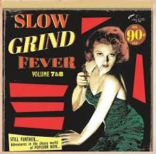 V.A. (ラスヴェガス・グラインド続編)  - Slow Grind Fever Vol.7 & 8 (German CD/New)