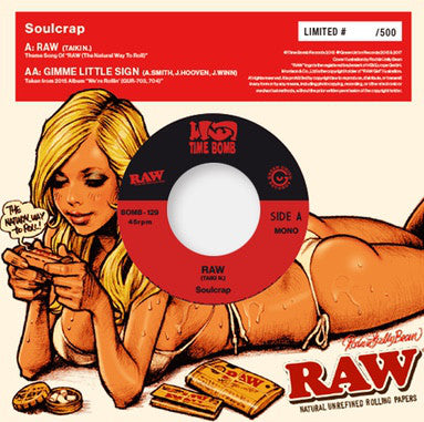 Soulcrap (ソウルクラップ)  - Raw / Gimme Little Sign (日本 タイムボム  限定 7"/New) 廃盤